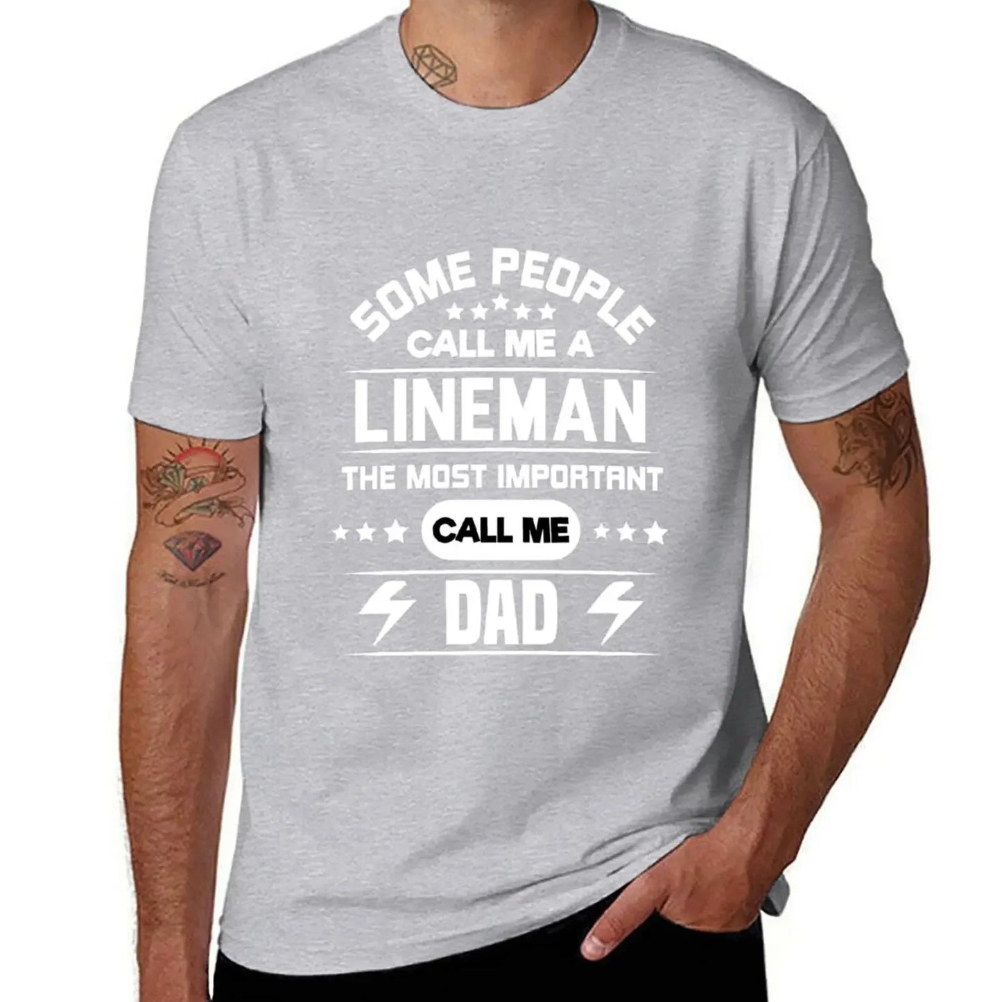 Some People Call Me Lineman The Most Important Call Me Dad: Electrician Lineman Dad Gifts For Dad who installs or repair T-Shirt