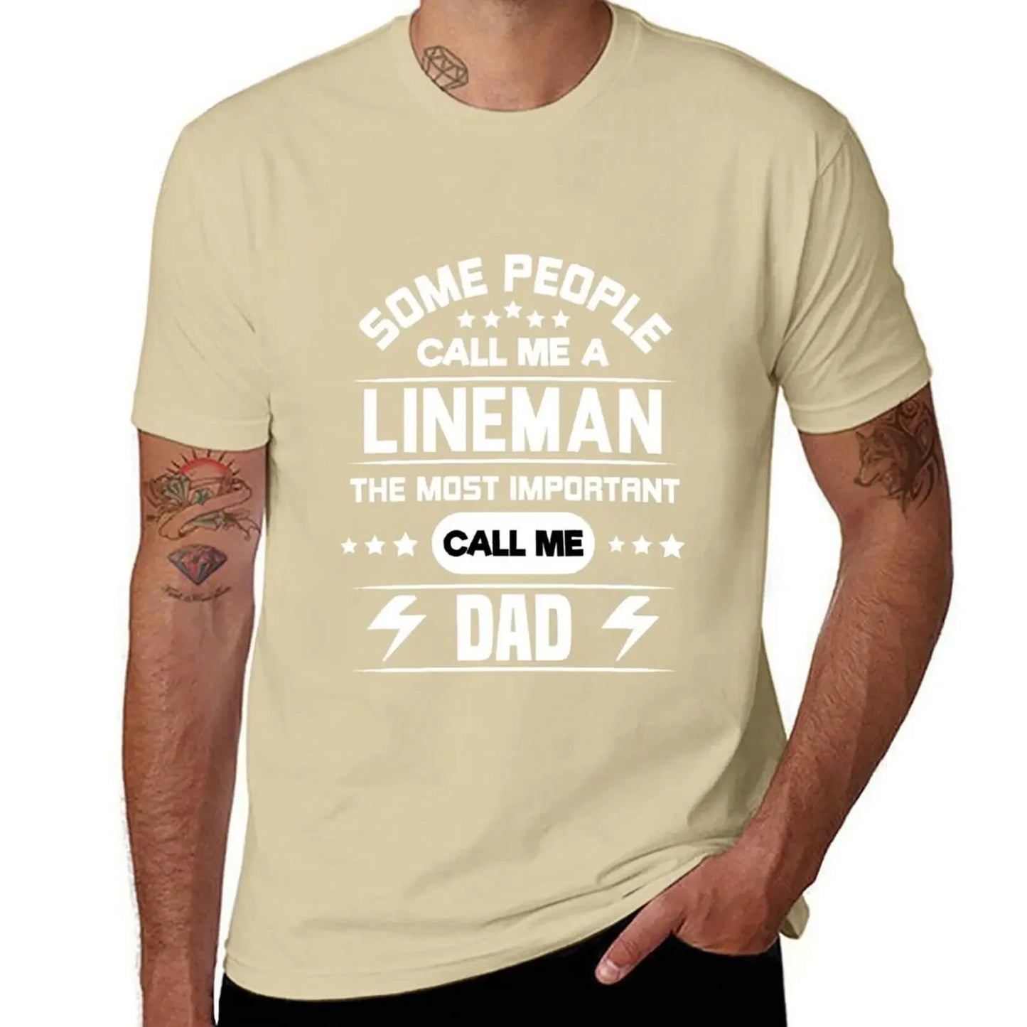 Some People Call Me Lineman The Most Important Call Me Dad: Electrician Lineman Dad Gifts For Dad who installs or repair T-Shirt