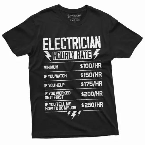 Electrician hourly Rate Funny shirt Dont tell me how to do my Job Electric Tee